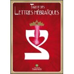 Tarot des lettres h�bra�ques - la danse de vie des lettres h�bra�ques (coffret)
