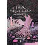 Le tarot merveilleux - 78 cartes inspirées de la sagesse des contes (relié) Le tarot merveilleux - 78 cartes inspirées de la sagesse des contes (relié)