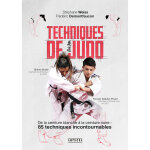 Techniques de judo - de la ceinture blanche à laceinture noire : 85 techniques incontournables (broché) ... Techniques de judo - de la ceinture blanche à laceinture noire : 85 techniques incontournables (broché) ...