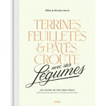 Terrines, feuillets et pts crote avec des lgumes - 100 recettes de charcuterie maison (broch)