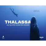 Thalassa - aux quatre coins des océans (broché) Thalassa - aux quatre coins des océans (broché)