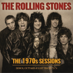 The 1970s sessions demos outtakes & lost tracks 72 - 74