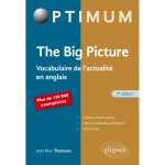 The big picture - vocabulaire de l'actualit� en anglais (broch�)