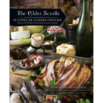 The elder scrolls : le livre de cuisine officiel volume 01 (bd) The elder scrolls : le livre de cuisine officiel volume 01 (bd)