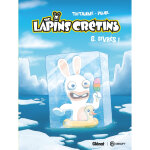 The lapins cr�tins - tome 06 - givr�s ! (bd)