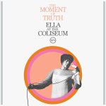 The moment of truth: ella at the coliseum