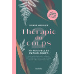 Thrapie du corps - 70 nouvelles pathologies (broch)