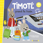 Timot� prend le train �coute aussi l'histoire (cartonn�)