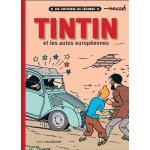 Tintin et les autos europennes - les voitures de lgende (bd)