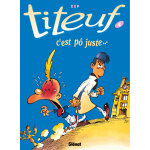 Titeuf - tome 04 - c'est p juste. . . (bd)