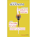 Traduire hitler suivi de coul�e brune - comment le fascisme inonde notre langue (poche)