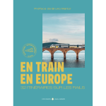 En train en europe - 32 itin�raires sur les rails (cartonn�)
