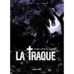 La traque - dupont de ligonnès (bd) La traque - dupont de ligonnès (bd)