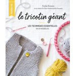 Le tricotin g�ant : les techniques essentielles en 8 mod�les (broch�)