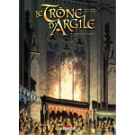 Le tr�ne d'argile tome 07 - de gloire et de cendres (bd)