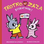 Trotro et zaza disent non ! (jeunesse)