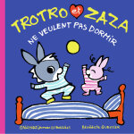 Trotro et zaza - tome 26 : trotro et zaza ne veulent pas dormir (jeunesse)