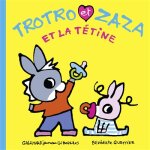 Trotro et zaza et la t�tine (jeunesse)