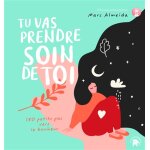 Tu vas prendre soin de toi - 180 petits pas vers le bonheur (broch)