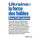 Ukraine : la force des faibles (broch)