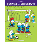 L'univers des schtroumpfs - tome 6 - les schtroumpfs font du sport (bd) L'univers des schtroumpfs - tome 6 - les schtroumpfs font du sport (bd)