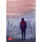 Dans notre univers, nous sommes infinis (poche)