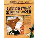 La v�rit� sur l'affaire des trois petits cochons (jeunesse)