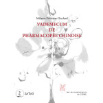 Vademecum de pharmacopée chinoise - issu des enseignements du cedre (broché) Vademecum de pharmacopée chinoise - issu des enseignements du cedre (broché)