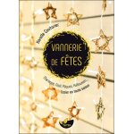 Vannerie de fêtes - mariages, noël, pâques, halloween. . . l'osier en toute saison (relié) Vannerie de fêtes - mariages, noël, pâques, halloween. . . l'osier en toute saison (relié)
