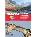 Vanoise - trois vall�es � petits pas - 40 balades entre ciel et torrents (broch�)