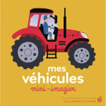 Mes v�hicules - mini - imagier (jeunesse)