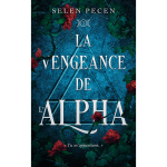 La vengeance de l'alpha (grand format) La vengeance de l'alpha (grand format)