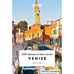 Venise - 500 adresses et lieux secrets (broch�)