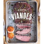 Viandes & poissons fums - 50 recettes au barbecue et au fumoir (broch)