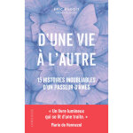 D'une vie  l'autre - 15 histoires inoubliables d'un passeur d'mes (broch)