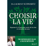 Choisir la vie - repenser le vivant pour sortir de la crise et retrouver du sens (broch�)