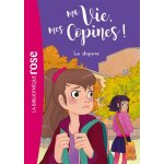 Ma vie, mes copines, tome 06 - la dispute (poche)