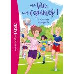 Ma vie, mes copines, tome 34 - la journ�e des sports (poche)