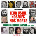Leur usine, nos vies, nos morts - de lockheed  bosch beauvais (1956 - 2020) (broch)