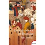 La vie quotidienne au moyen ge (broch)