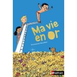 Ma vie en or (poche)
