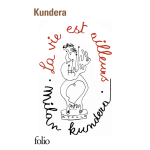 La vie est ailleurs (poche)