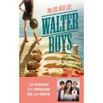 Ma vie avec les walter boys - le roman � l'origine de la s�rie netflix (broch�)