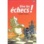 Vive les �checs ! (broch�)