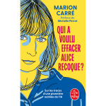 Qui a voulu effacer alice recoque ? (poche)