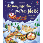 Le voyage du p�re no�l - livre avec jouet � friction - d�s 3 ans (jeunesse)