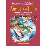 Le voyage dans le temps tome 9 - alexandre le grand, cl�op�tre, francis drake et mozart (jeunesse)