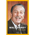 Walt disney - l'homme qui r�vait d'�tre un enfant (broch�)