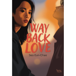 Way back love - le roman � l'origine du k - drama (broch�)