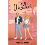 Wildfire - maple hills tome 2 - aprs icebreaker (grand format)